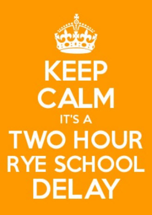 Rye Schools on TWO HOUR DELAY for FRIDAY, February 10, 2017