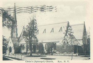 Postcards from Rye:  Christ Church Rye NY Circa 1930-1945