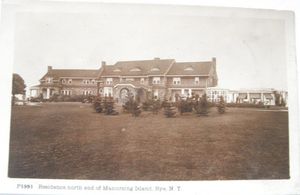 Postcards from Rye: Home North End of Manursing Island Rye NY, Date Unknown