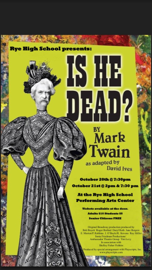 RHS Presents Mark Twain’s “Is He Dead?” – Starting Friday!