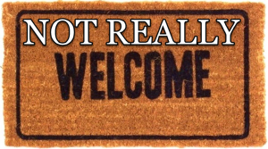 WELCOME NOT REALLY