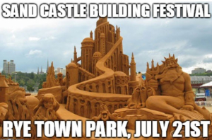 Sand Castle Building Festival at Rye Town Park on Saturday, July 21st, 2018