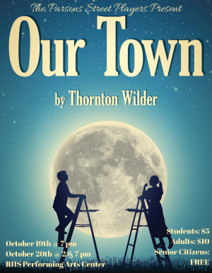 Thornton Wilder’s “Our Town” at Rye High – Tonight & Saturday