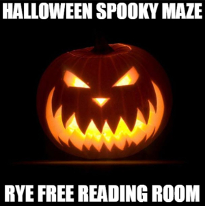 Haunted Halloween Maze for Kids, Wednesday 6 to 7pm at Rye Free Reading Room