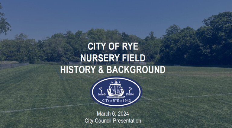 City of Rye Nursery Field History & Background - March 6, 2024 City Council Presentation